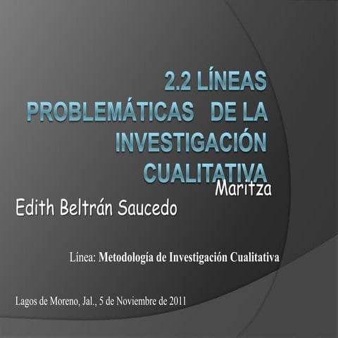 2.2 líneas problemáticas de la investigación cualitativa
