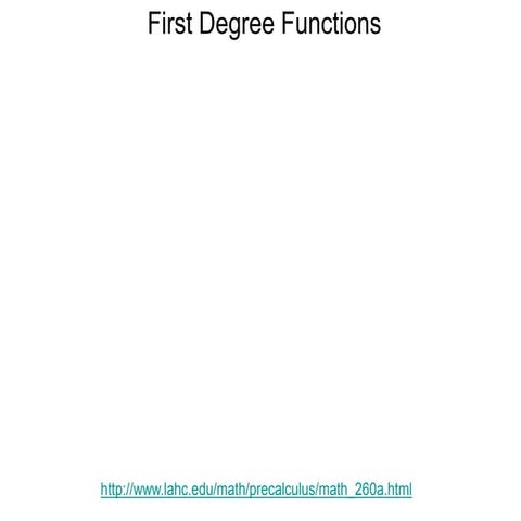 2.2 Graphs of First Degree Functions