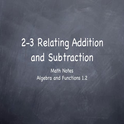 2-3 Relating Addition and Subtraction