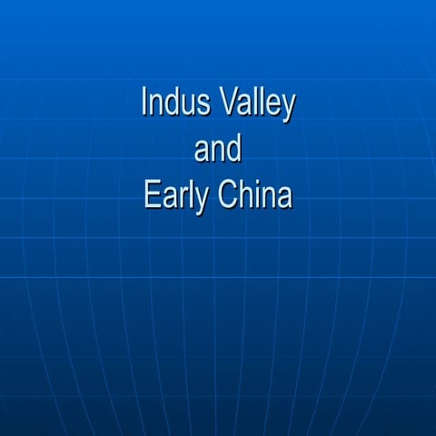 2.3 & 2.4 indus valley and early china | PPT