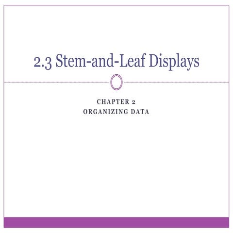 2.3 stem and leaf displays