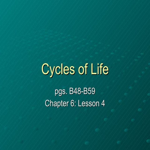 2.4 Cycles of Life Ch6 L4