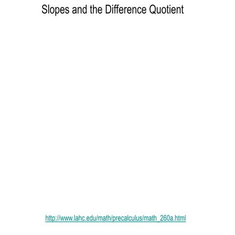 2.3 slopes and difference quotient