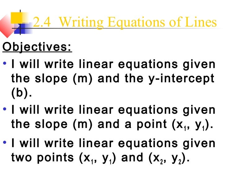 2.4 writing equations of lines