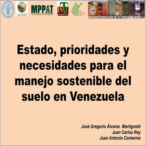 Estado, prioridades y necesidades para el manejo sostenible del suelo en Vene...