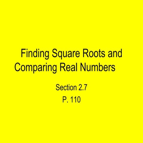 2.7 find square roots and compare real numbers day 1