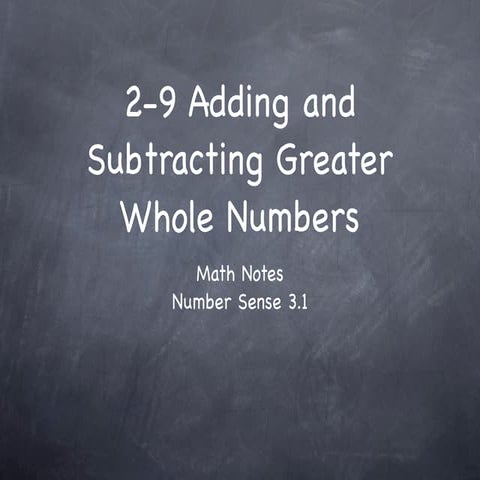 2-9 Adding and Subtracting Greater Whole Numbers