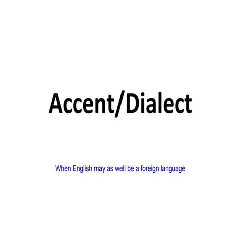 Accent and dialect