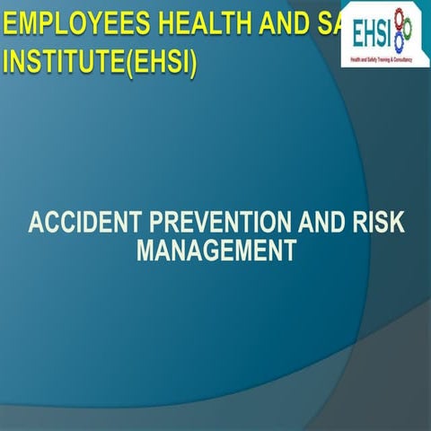 2 -accident prevention and risk management