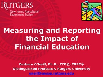 AFCPE 2016 Symposium workshop-Measuring & Reporting Impact of Financial Educa...