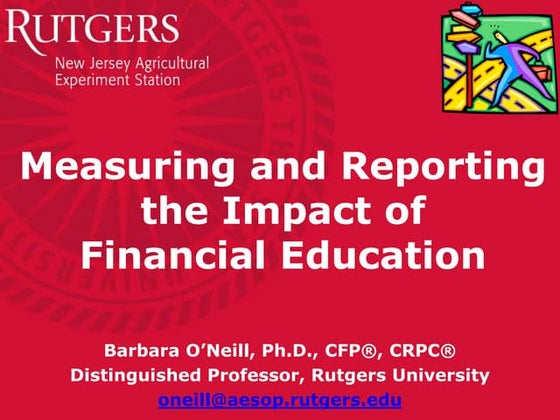 AFCPE 2016 Symposium workshop-Measuring & Reporting Impact of Financial Educa...