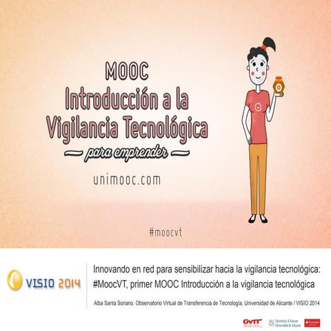 VISIO 2014. Tendencias. #MoocVT, Mooc introducción a la vigilancia tecnológica para emprender