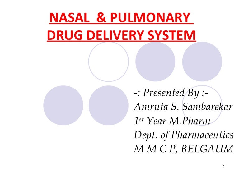 Nasal Pulmonary Drug Delivery System