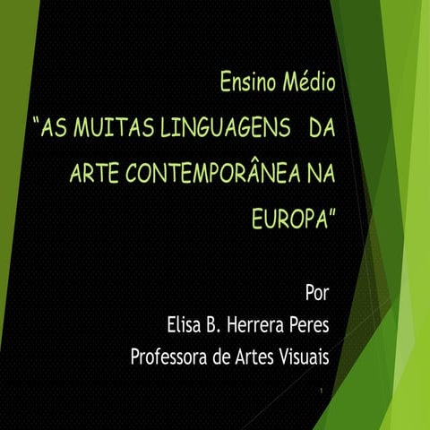  Ensino Médio-   As muitas linguagens da arte contemporânea