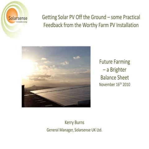 Getting Solar PV off the ground - some practical feedback from the Worthy Far...
