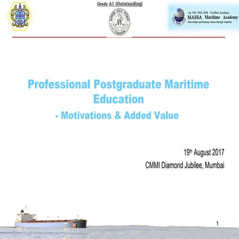 Professional Postgraduate Maritime Education - Motivations & Added Value 