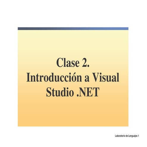Introduccion a Visual Studio .NET
