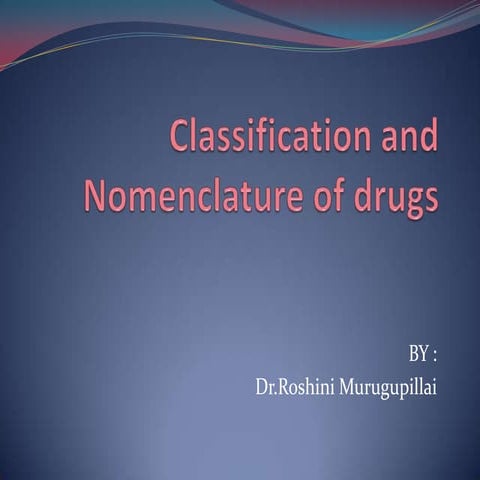 2 Classification And Nomenclature Of Drugs