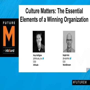 FutureM 2014 - Culture Matters: The Essential Elements of a Winning Organization