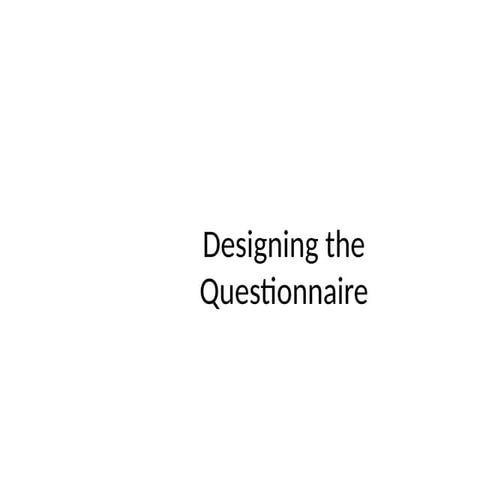 2-Designing the Questionnaire-1 ppt.pptx