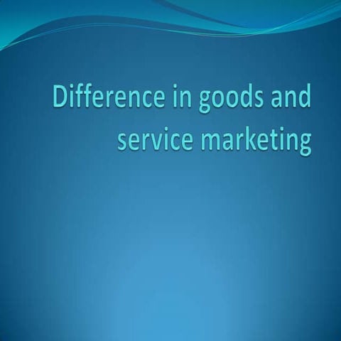 2. difference in goods and service marketing and service classification