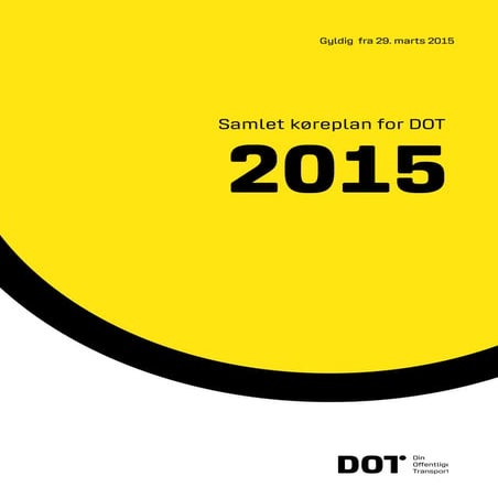 Samlet køreplan for DOT med bus | Gyldig - 29 Marts 2015 | Din ...