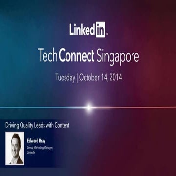 Techconnect Singapore 2014 - Driving Quality Leads with Content