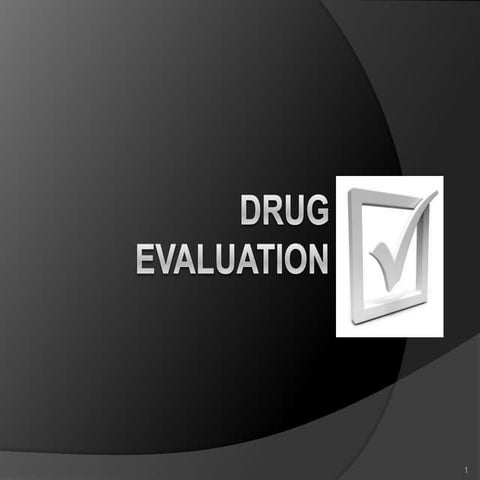 PHARMA-DRUG EVALUATION