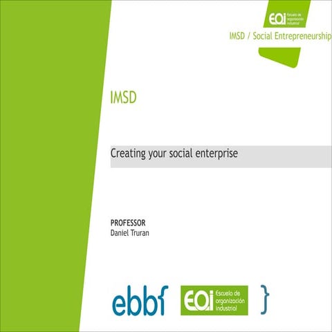 2of4   dtruran ebbf - imsd - creating your social enterprise