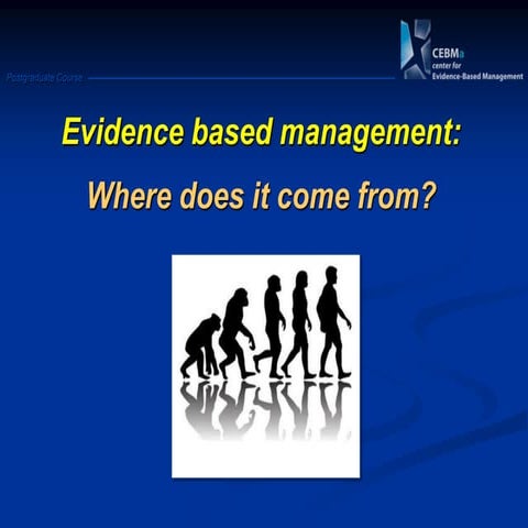EBMgt Course Module 2: Where Does It Come From