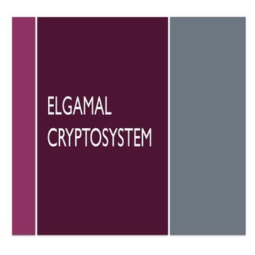 Description of Elgamal cryptosystem.pptx