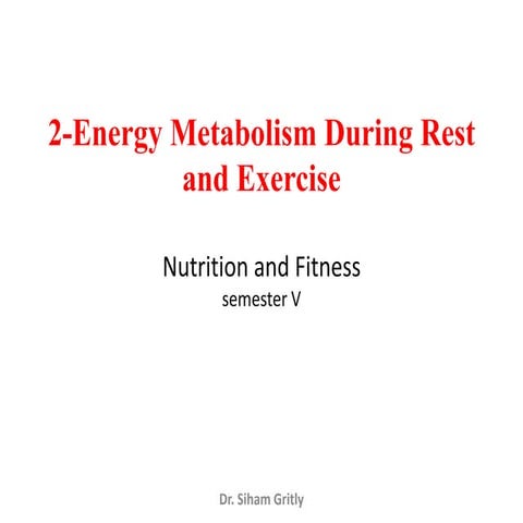 2 energy metabolism presentation1 final nut &fitness