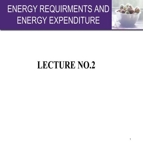 energy requirement and energy expenditure.ppt
