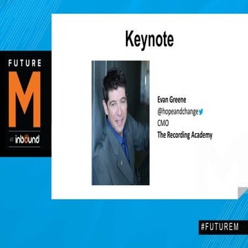 FutureM 2014 Keynote - EVAN GREENE, CMO, The Recording Academy (The GRAMMYs)