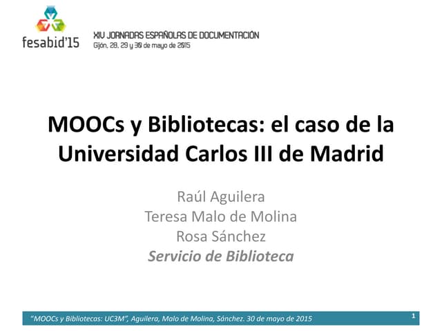 MOOCs y Bibliotecas: el caso de la Universidad Carlos III de Madrid