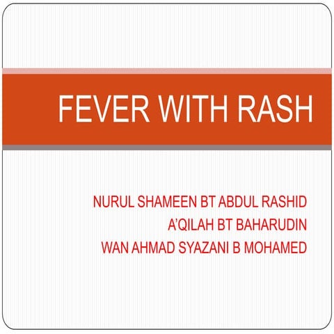 2. fever with rash