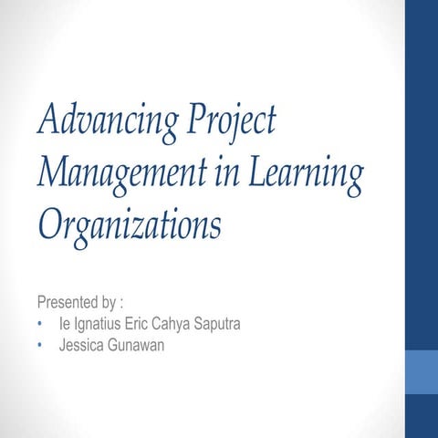 Advancing Project Management in Learning Organization 