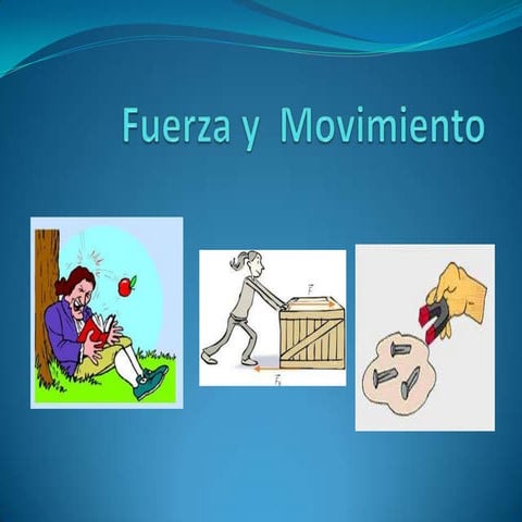 2.  fuerza y movimiento
