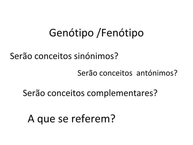 2   genotipo e fenotipo e gémeos
