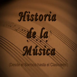 HISTORIA DE LA MÚSICA II. Neoclasic...