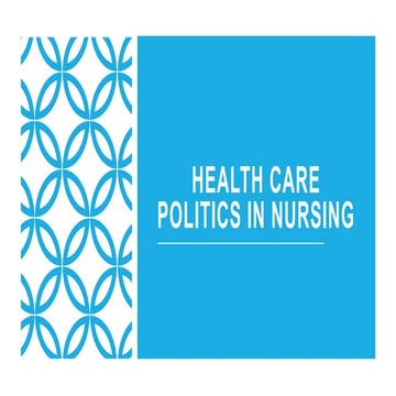 2- Healthcare politics in nursing.pptx