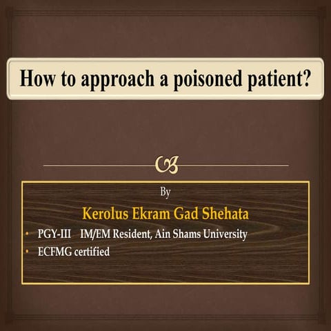 How to approach a poisoned patient?
