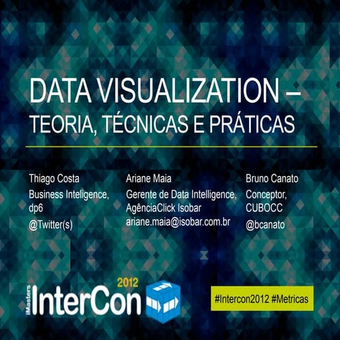 InterCon 2012 - Metricas - Data Visualization
