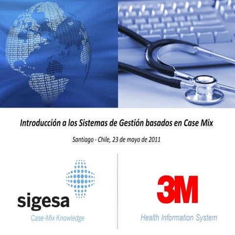2. introducción gestión case mix  23 05-2011 sgs-3m