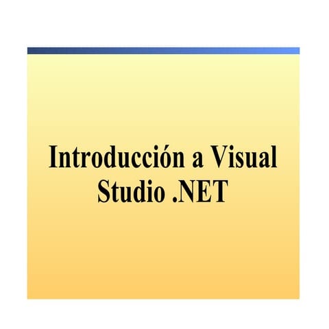 2.  introduccion a vs .net