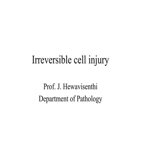 Irreversible cell injury pathology for medicine