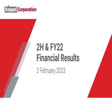 Keppel Corporation 2H & FY2022 Results Presentation Slides