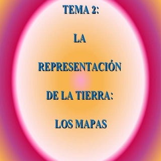 2.  La RepresentacióN De La Tierra,...