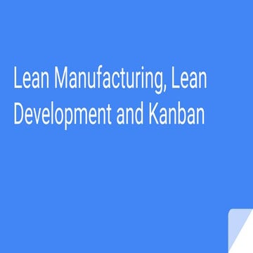 Lean manufacturing, lean development and kanban - Lean Development and Agile ...