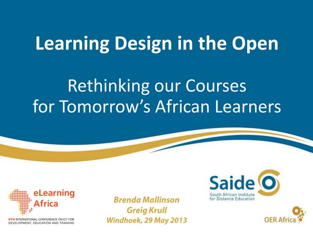 Learning Design in the Open - Rethinking our Courses for Tomorrow's African L...